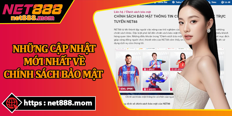 Những Cập Nhật Mới Nhất Về Chính Sách Bảo Mật