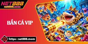Bắn Cá VIP