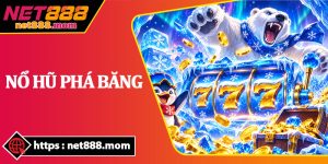 Nổ Hũ Phá Băng